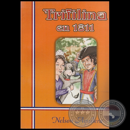 TRIFILINA EN 1811 - Autor NELSON AGUILERA - Año 2011
